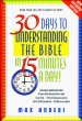 30 Days to Understanding the Bible in 15 Minutes a Day! by Max E. Anders