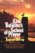 The Believer's School of Prayer