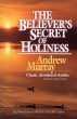 The Believer's Secret of Holiness