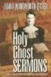 Holy Ghost Sermons