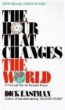 The Hour That Changes the World by Dick Eastman