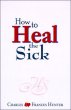How to Heal the Sick