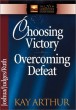 Choosing Victory / Overcoming Defeat - Joshua/Judges/Ruth