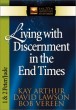 Living With Discernment in the End Times - 1 and 2 Peter