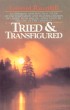 Tried and Transfigured